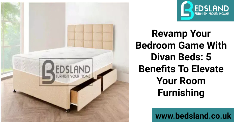 Revamp Your Bedroom with Divan Bed , Bedroom make over