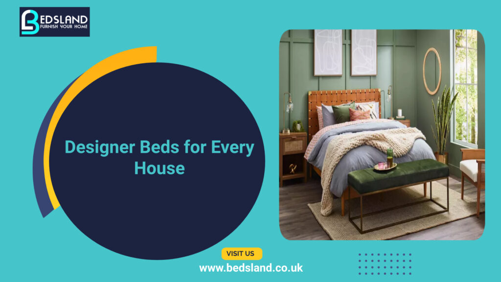 Designer Beds for Every House ,designer beds