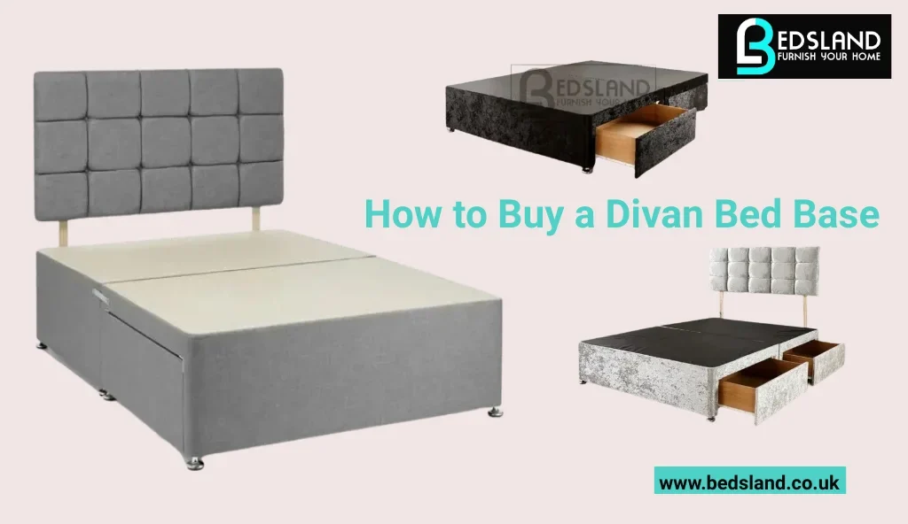 How to Buy a Divan Bed Base