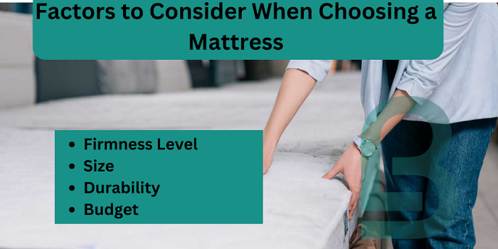 Factors to Consider When Choosing a Mattress